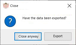 Reminder to export before closing